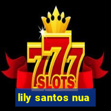 lily santos nua
